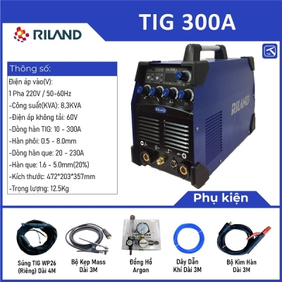 MÁY HÀN RILAND TIG 300A - Giải Pháp Hàn Hiện Đại Cho Mọi Công Việc