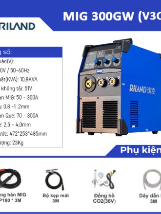 Máy Hàn Riland MIG 300GW - Sản Phẩm Hàn Công Nghiệp Chất Lượng Cao