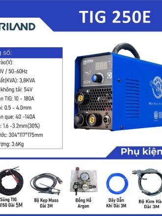 Máy Hàn Riland TIG 250E - Giải Pháp Hàn Đáng Tin Cậy cho Mọi Công Trình